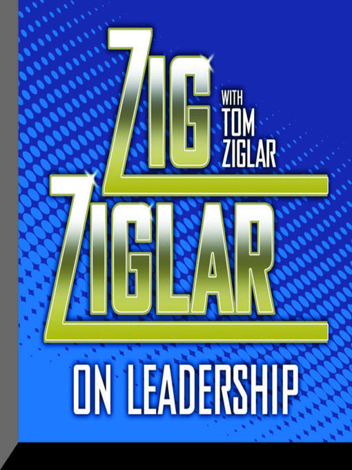 Title details for Zig Ziglar on Leadership by Zig Ziglar - Wait list